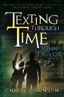 John Taylor and the Mystery Puzzle: Texting Through Time