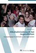 Alkoholmissbrauch bei Jugendlichen