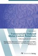 Transcranially-Induced Motor Evoked Potentials