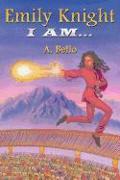 Emily Knight: I Am