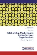 Relationship Marketing in Indian Services Organizations