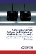 Congestion Control: Problem and Solution for Wireless Sensor Networks
