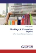 Shelfing- A Womanine Psyche