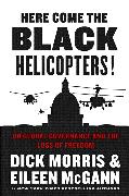 Here Come the Black Helicopters!