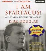 I Am Spartacus!: Making a Film, Breaking the Blacklist