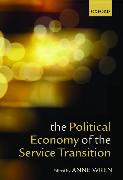 The Political Economy of the Service Transition