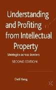 Understanding and Profiting from Intellectual Property: Strategies Across Borders