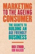 Marketing to the Ageing Consumer