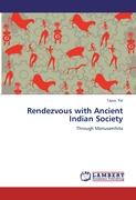 Rendezvous with Ancient Indian Society