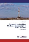Concepts to Coal Bed Methane Exploration in Parts of India