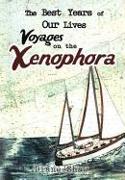 The Best Years of Our Lives Voyages on the Xenophora
