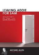 Leaving Addie for Sam