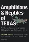 Amphibians and Reptiles of Texas: With Keys, Taxonomic Synopses, Bibliography, and Distribution Mapsvolume 45