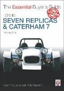 Lotus Seven Replicas & Caterham 7: 1973 to 2013