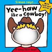 Simon Says... Yee-Haw Like a Cowboy!