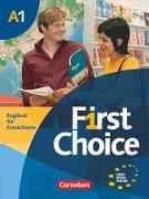 First Choice, Englisch für Erwachsene, A1, Kursbuch, Mit Magazine CD, Classroom CD, Phrasebook