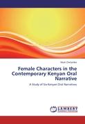 Female Characters in the Contemporary Kenyan Oral Narrative