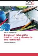 Enlace en educación básica: usos y abusos de sus resultados