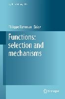 Functions: Selection and Mechanisms