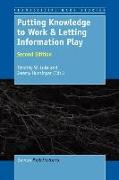 Putting Knowledge to Work & Letting Information Play: Second Edition