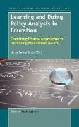 Learning and Doing Policy Analysis in Education: Examining Diverse Approaches to Increasing Educational Access