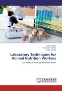 Laboratory Techniques for Animal Nutrition Workers