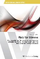 Platz für Stimme