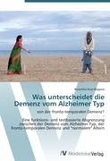 Was unterscheidet die Demenz vom Alzheimer Typ