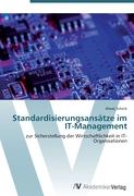 Standardisierungsansätze im IT-Management