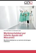 Morbimortalidad por Infarto Agudo del Miocardio