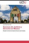 Sucesos de Justicia y Derecho en México