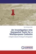 An Investigation into Geospatial Tools for a Multipurpose Cadastre