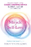 The Miracle of Self-Love