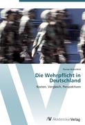 Die Wehrpflicht in Deutschland