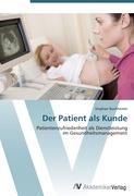 Der Patient als Kunde