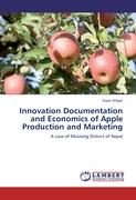 Innovation Documentation and Economics of Apple Production and Marketing