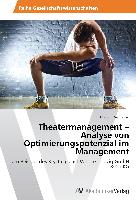 Theatermanagement ¿ Analyse von Optimierungspotenzial im Management