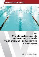 Vibrationstraining als trainingsergänzende Maßnahme bei Schwimmern