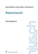 Patentrecht, Entwicklungen 2011