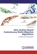 New Archive Based Evolutionary Multi-Objective Algorithms