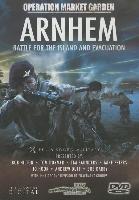 Arnhem: Battle for the Island and Evacuation
