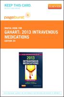 2013 Intravenous Medications - Elsevier eBook on Vitalsource (Retail Access Card): A Handbook for Nurses and Health Professionals