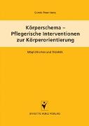 Körperschema - Pflegerische Intervention zur Körperorientierung