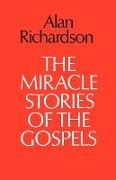 The Miracle Stories of the Gospels