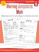Morning Jumpstarts: Math (Grade 5): 100 Independent Practice Pages to Build Essential Skills