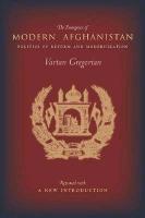 The Emergence of Modern Afghanistan: Politics of Reform and Modernization