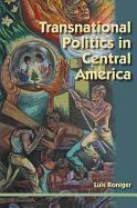 Transnational Politics in Central America