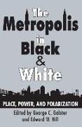The Metropolis in Black and White