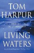 Living Waters: Selected Writings on Spirituality