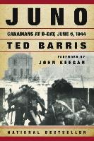 Juno: Canadians at D-Day, June 6, 1944